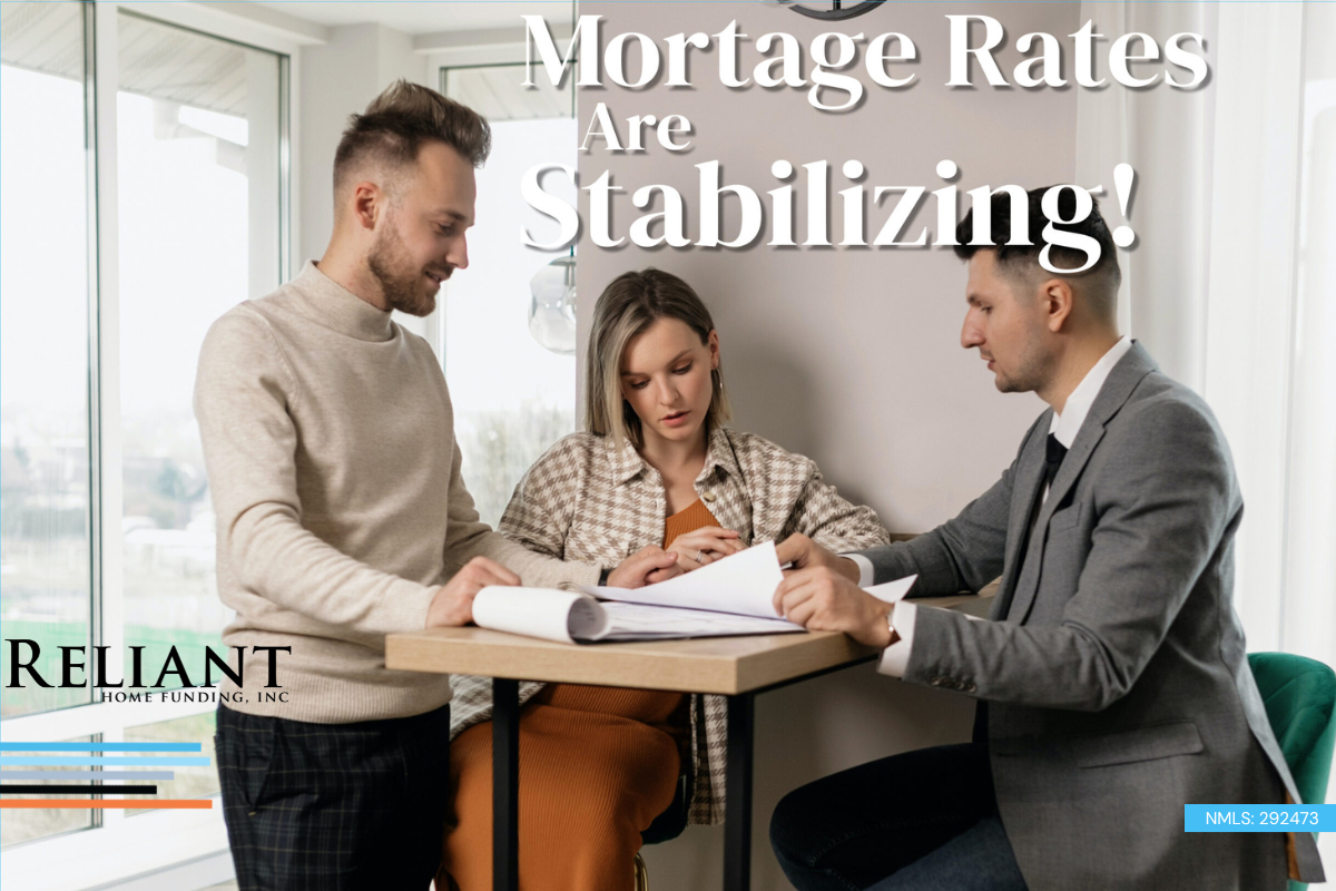 mortgage-rates-are-stabilizing-reliant-home-funding